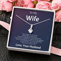 Load image into Gallery viewer, To My Wife - Never Forget That I Love You - Necklace
