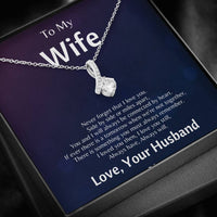 Load image into Gallery viewer, To My Wife - Never Forget That I Love You - Necklace
